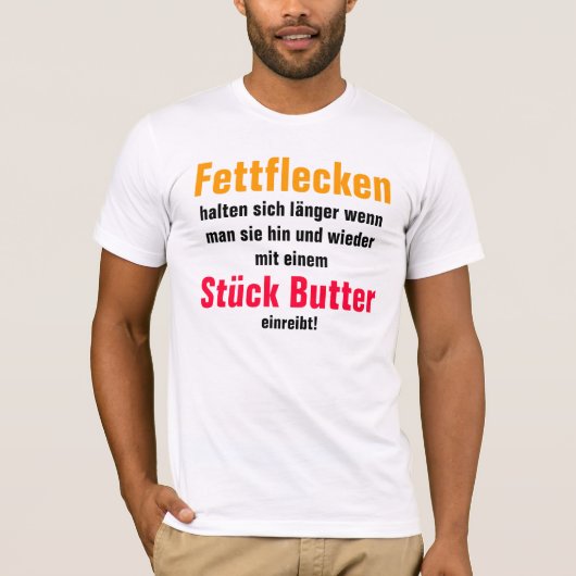 T-shirt Les taches de graisse durent plus longtemps quand (Devant)