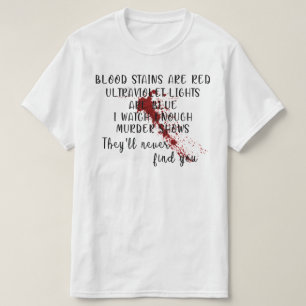 T-shirt Les Taches De Sang Sont Rouges Les Lumières UlUV 