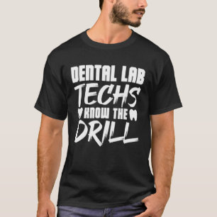 T-shirt Les techniciens du laboratoire dentaire connaissen