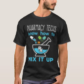 T-shirt Les techniciens en pharmacie savent comment le mél (Devant)