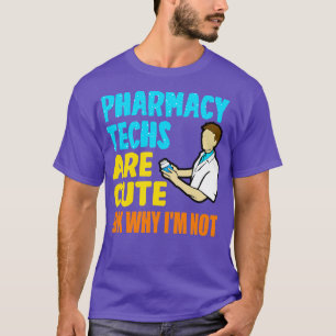 T-shirt Les Techniciens En Pharmacie Sont Mignons IDK Pour