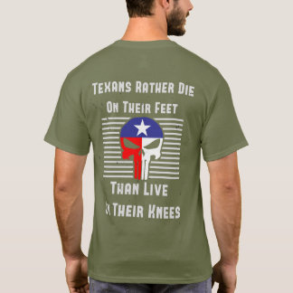 T-shirt Les texans préfèrent mourir sur leurs pieds