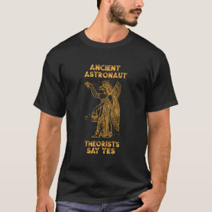 T-shirt Les Théoristes Anciens Astronautes D'Anunnaki Dise