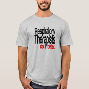T-shirt Les thérapeutes respiratoires font mieux ça
