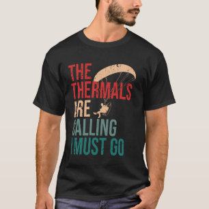 T-shirt Les thermiques appellent Citation Parapente