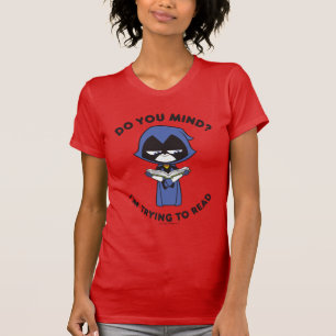 T-shirt Les titans de l'adolescence vont ! Raven "que