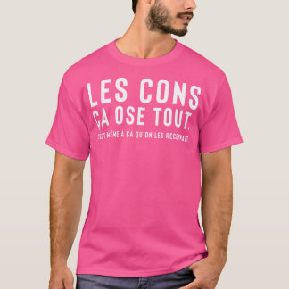 T-shirt Les Tontons Flingueurs - Les Idiots Osent Tout. T