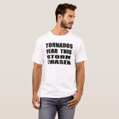 T-shirt Les tornades craignent ce chasseur de tempête (Devant entier)