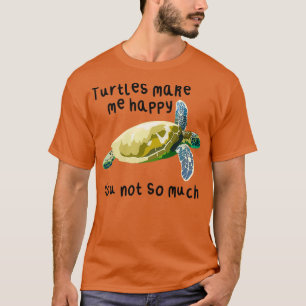 T-shirt Les Tortues Me Rendent Heureuse Tortue