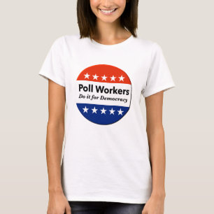 T-shirt Les Travailleurs Du Sondage Le Font Pour La Démocr