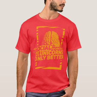 T-shirt Les travailleurs sociaux sont comme des licornes m