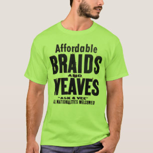 T-shirt Les tresses abordables et tisse