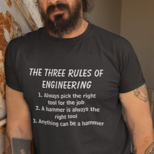 T-shirt Les trois règles de l'ingénierie drôle