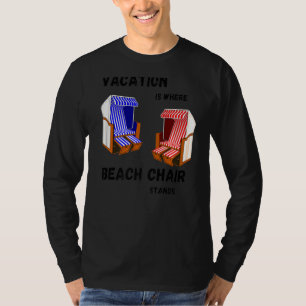 T-shirt Les Vacances Où Se Trouve Mon Beach Chair