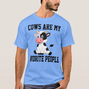T-shirt Les Vaches Sont Mes Gens Favoris Drôle Cadeau Pour