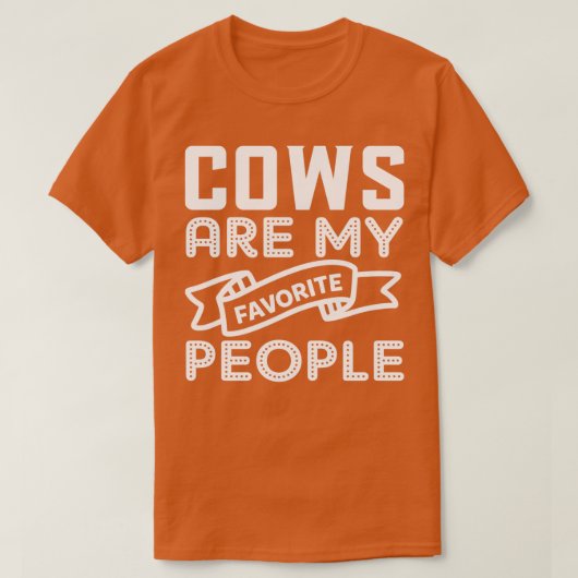 T-shirt Les vaches sont mes gens préférés Amusants Farmer (Design devant)