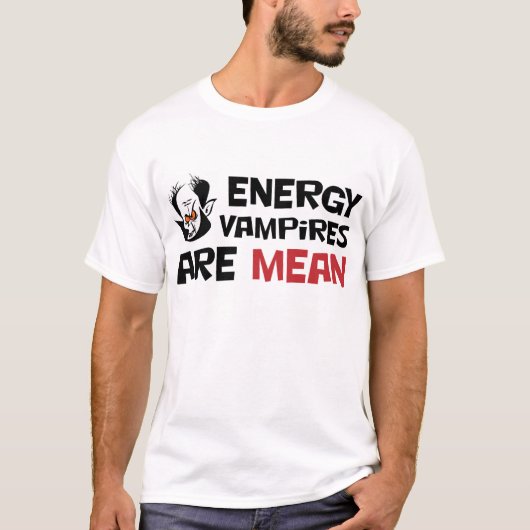 T-shirt Les vampires d'énergie sont moyens (Devant)