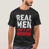 T-shirt Les Véritables Hommes Ne Frappent Pas Les Femmes A (Devant)