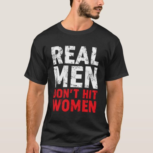 T-shirt Les Véritables Hommes Ne Frappent Pas Les Femmes A (Devant)