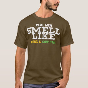 T-shirt Les Véritables Hommes Sentent Loin Comme Le Diesel