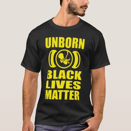 T-SHIRT LES VIES NOIRES NON NÉES IMPORTENT LA PROLIFE GEAI (Devant)