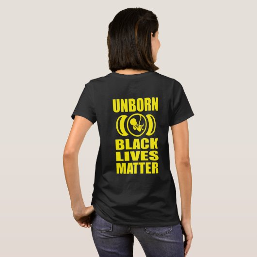 T-SHIRT LES VIES NOIRES NON NÉES IMPORTENT LA PROLIFE GEAI (Dos entier)