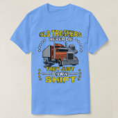 T-shirt Les Vieux Camions Ne Meurent Jamais Ils Sont Juste (Design devant)