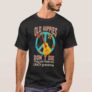 T-shirt Les vieux hippies ne meurent pas ils se sont fondu
