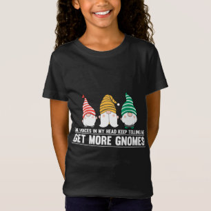 T-Shirt Les Voix Dans Ma Tête Continuent À Me Dire Obtenir