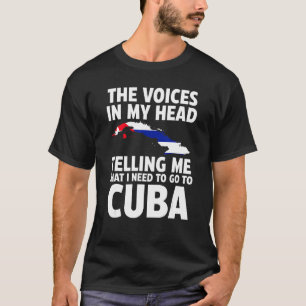 T-shirt les voix dans ma tête me disant le drapeau cubain
