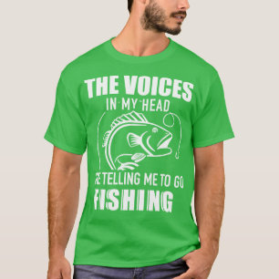 T-shirt Les voix dans ma tête me disent d'aller pêcher