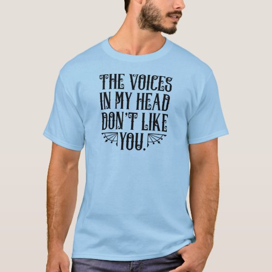 T-shirt Les voix dans ma tête ne t'aiment pas (Devant)