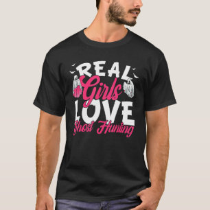 T-shirt Les vraies filles aiment la chasse aux fantômes ch