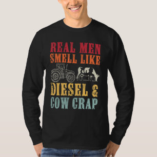 T-shirt Les vrais hommes agriculteurs sentent le diesel et