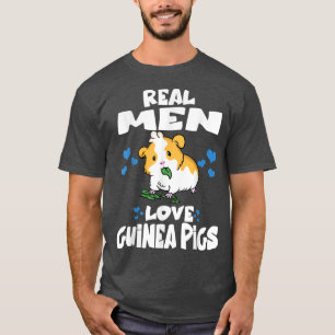 T-shirt Les vrais hommes aiment les cochons d'Inde Adorabl