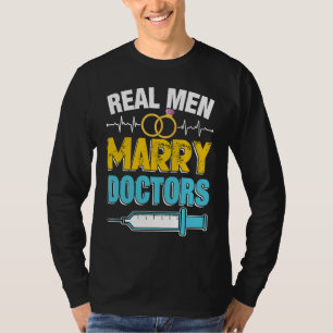 T-shirt Les vrais hommes épousent des médecins Étudiants e