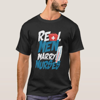 T-shirt Les vrais hommes épousent les infirmières Mari d'u