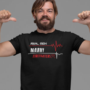 T-shirt Les vrais hommes épousent les pompiers