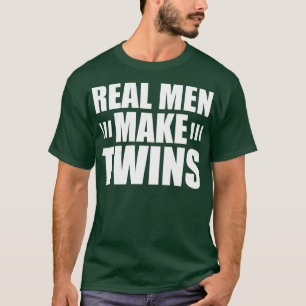 T-shirt Les vrais hommes font des jumeaux w
