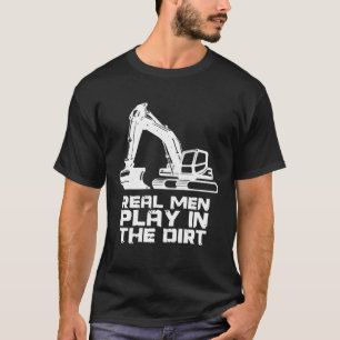 T-shirt Les vrais Hommes Jouent Dans Le Travail De Constru