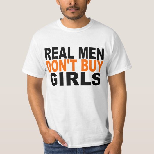 T-shirt Les vrais hommes n'achètent pas des filles (Devant)