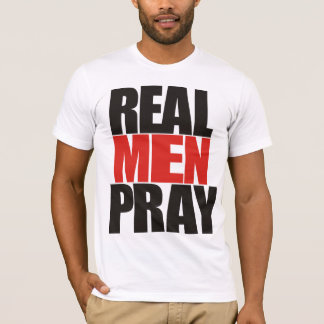 T-shirt Les vrais hommes prient des chemises