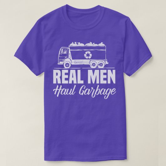 T-shirt Les vrais hommes remorquent les camions à ordures, (Design devant)