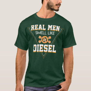 T-shirt Les vrais Hommes Sentent Comme Diesel Drôle Diese