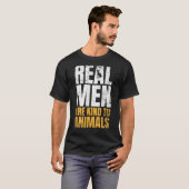 T-shirt Les vrais Hommes Sont Semblables Aux Animaux Les D (Devant entier)
