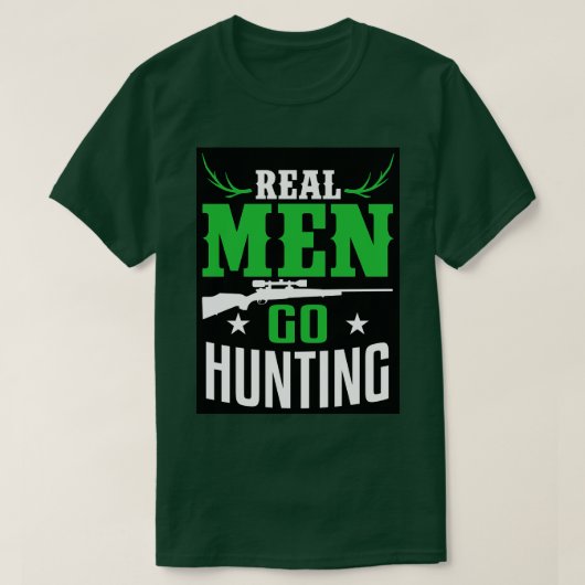 T-shirt Les vrais hommes vont à la chasse (Design devant)