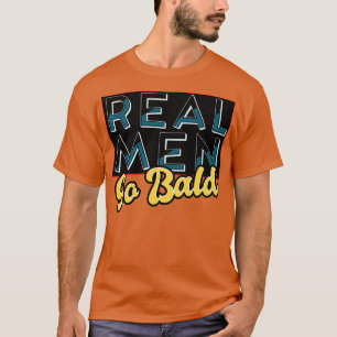 T-shirt Les vrais hommes vont chauds