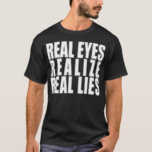 T-shirt Les vrais yeux, réalisent, de vrais mensonges