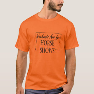 T-shirt Les Week-ends Sont Pour Cheval Spectacles, Jumper