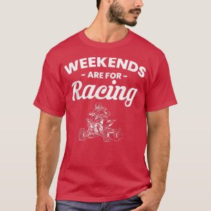 T-shirt Les Week-ends Sont Pour Racing Quad Bike Rider 141